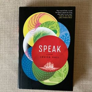 Speak by Louisa Hall,Novel, Artificial Intelligence,AI, Communication, Hardcover